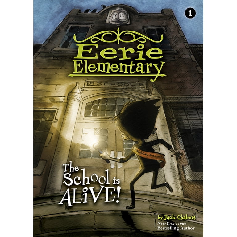 Eerie Elementary School Is Alive!: #1, Book 1, (Hardcover