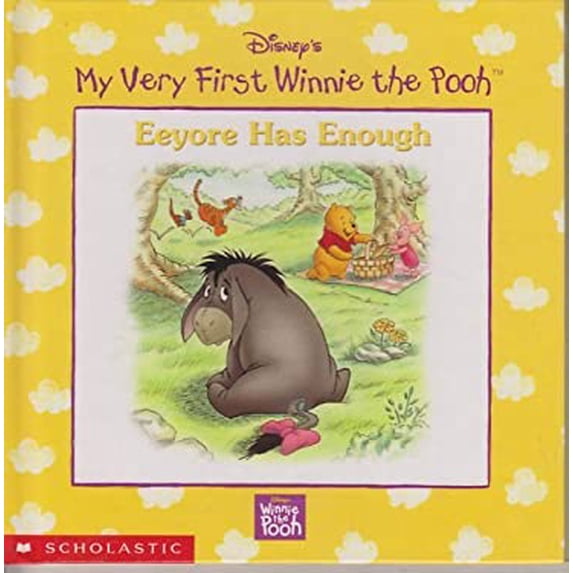 Pre-Owned Eeyore has enough (Disney's My very first Winnie the Pooh) (Hardcover) 0717264122 9780717264124