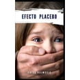thumbnail image 1 of Efecto Placebo, (Paperback), 1 of 1