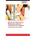 thumbnail image 1 of Efecto de Vitaminas y Minerales Sobre La Viabilidad de Colgajos (Paperback), 1 of 1
