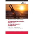 thumbnail image 1 of Efectos del ejercicio físico con entrenamiento vibratorio (Paperback), 1 of 1