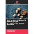 thumbnail image 1 of Efeito Alelopático de Fragrâncias Myristica Em Vigna Radiata (Paperback), 1 of 1
