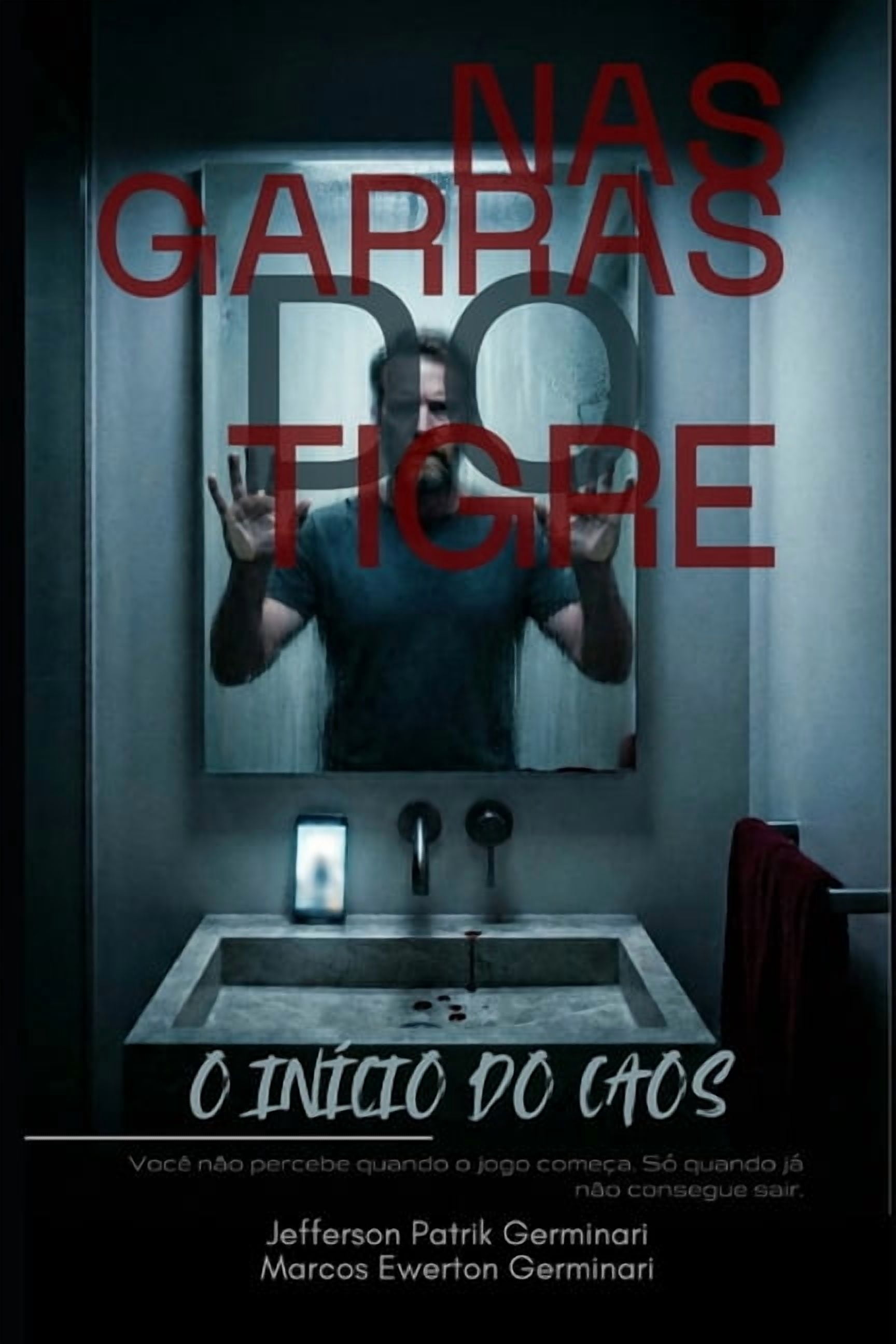 Efeito Tigre NAS Garras Do Tigre: O inÃ­cio do caos, Book 1, (Paperback)