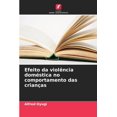 thumbnail image 1 of Efeito da violÃªncia domÃ©stica no comportamento das crianÃ§as, (Paperback), 1 of 1