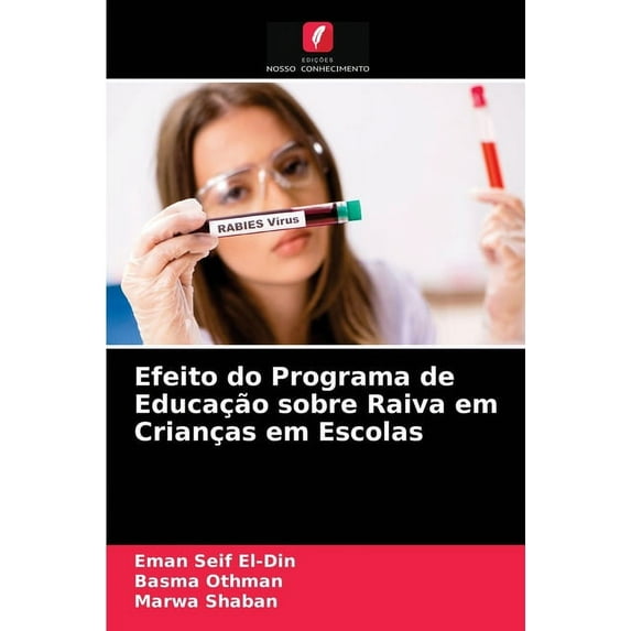 Efeito do Programa de Educação sobre Raiva em Crianças em Escolas (Paperback)