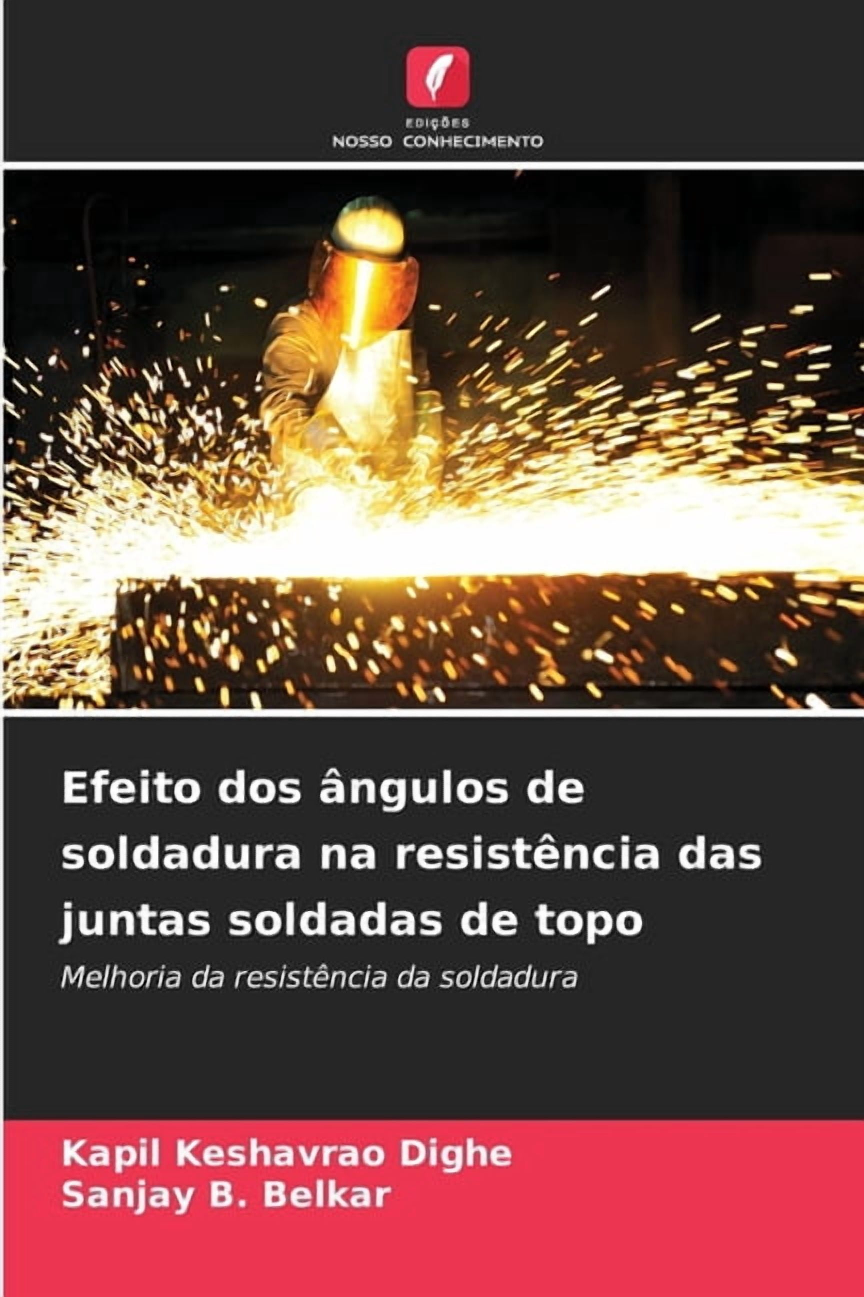 Efeito dos Ã¢ngulos de soldadura na resistÃªncia das juntas soldadas de topo, (Paperback)