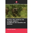 thumbnail image 1 of Efeitos das práticas de criação sobre a incidência de mastite em búfalas, (Paperback), 1 of 1