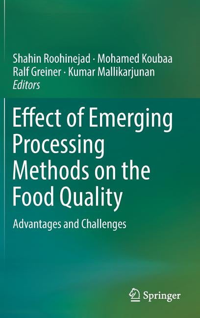 Effect of Emerging Processing Methods on the Food Quality: Advantages ...