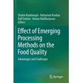 thumbnail image 1 of Effect of Emerging Processing Methods on the Food Quality: Advantages and Challenges, (Paperback), 1 of 1