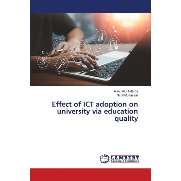 Effect of ICT adoption on university via education quality, (Paperback)