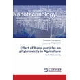 thumbnail image 1 of Effect of Nano particles on phytotoxicity in Agriculture (Paperback), 1 of 1