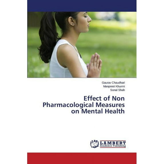 Effect of Non Pharmacological Measures on Mental Health (Paperback)