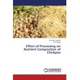 thumbnail image 1 of Effect of Processing on Nutrient Composition of Chickpea (Paperback), 1 of 1