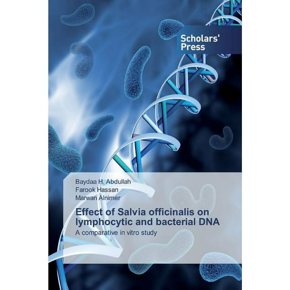 Effect of Salvia officinalis on lymphocytic and bacterial DNA (Paperback)