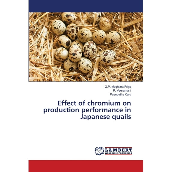 Effect of chromium on production performance in Japanese quails (Paperback)