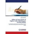 thumbnail image 1 of Effect of two kinds of higher order thinking on writing ability (Paperback), 1 of 1