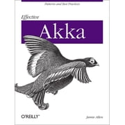 Effective Akka Patterns and Best Practices Paperback