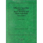 Pre-Owned Effective Appellate Advocacy: Brief Writing and Oral Argument (American Casebook Series) (Paperback) 0314145850 9780314145857