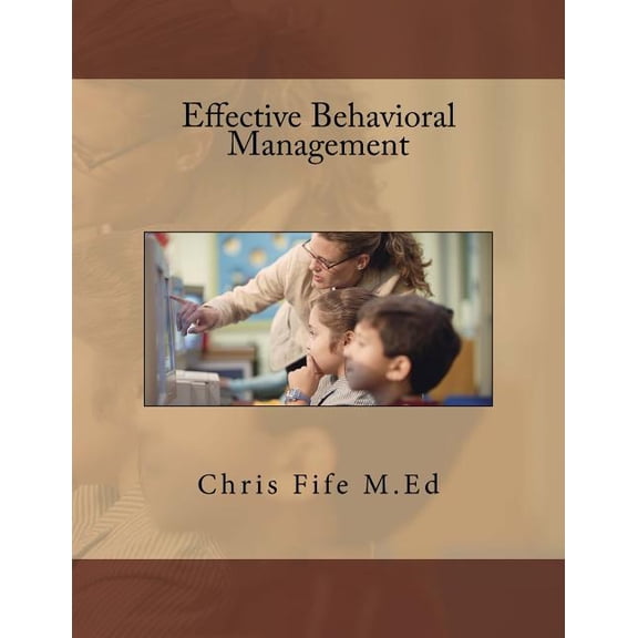 Effective Behavioral Management