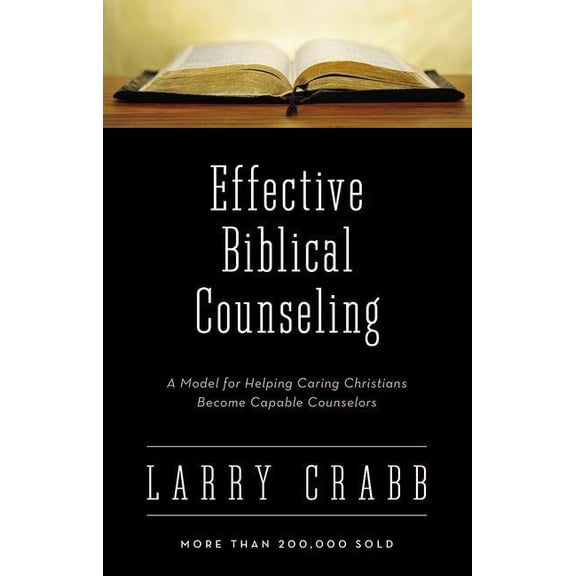 Pre-Owned Effective Biblical Counseling: A Model for Helping Caring Christians Become Capable Counselors, (Hardcover)