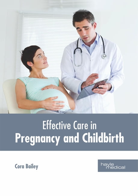 Effective Care in Pregnancy and Childbirth, (Hardcover)