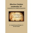 thumbnail image 1 of Effective Christian Leadership 101 (Leadership From A Biblical Perspective), (Paperback), 1 of 1