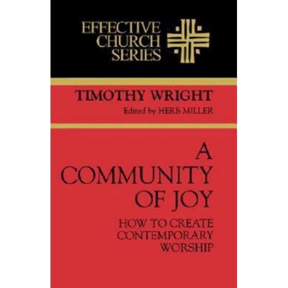 Effective Church Series: A Community of Joy (Paperback)
