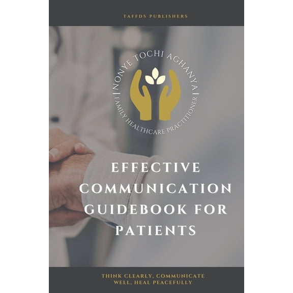 Effective Communication: Guide Book for Patients, (Paperback)