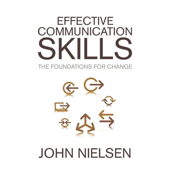 Effective Communication Skills : The Foundations for Change (Hardcover)