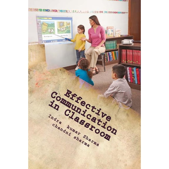 Effective Communication Effective Communication in Classroom, Book 1, (Paperback)