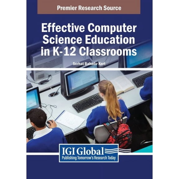 Effective Computer Science Education in K-12 Classrooms