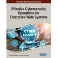 thumbnail image 1 of Effective Cybersecurity Operations for Enterprise-Wide Systems, (Paperback), 1 of 1