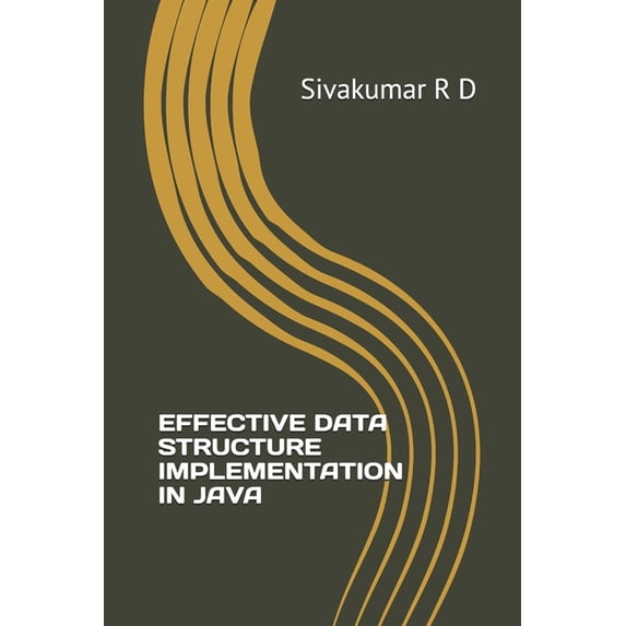 Effective Data Structure Implementation in Java, (Paperback)