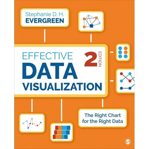 Effective Data Visualization: The Right Chart for the Right Data, (Paperback)