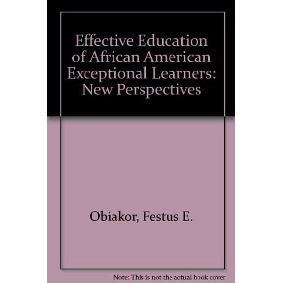 Pre-Owned Effective Education of African American Exceptional Learners : New Perspectives (Paperback) 9780890796191