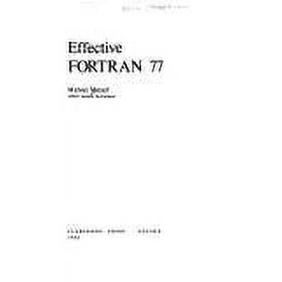 Pre-Owned Effective Fortran 77, 9780198537090, 0198537093, Paperback,