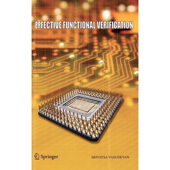 Effective Functional Verification: Principles and Processes, (Hardcover)
