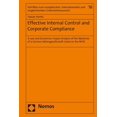 thumbnail image 1 of Effective Internal Control and Corporate Compliance: A Law and Economics Impact Analysis of the Mysteries of a German Ak, (Hardcover), 1 of 1