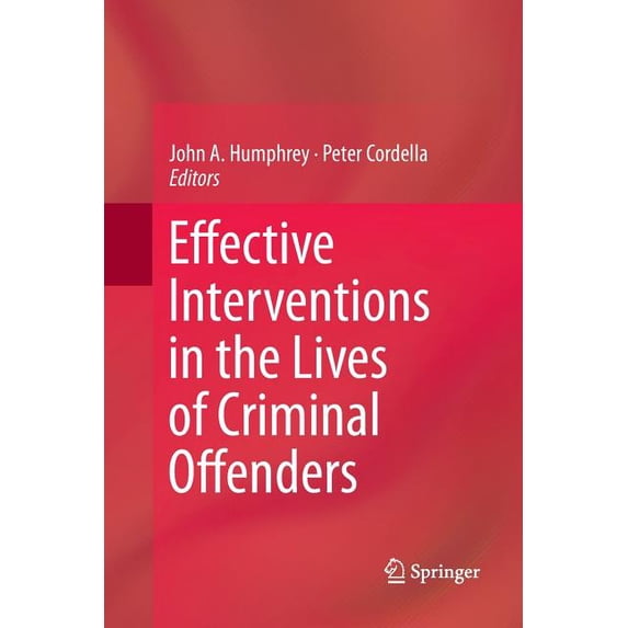 Effective Interventions in the Lives of Criminal Offenders, (Paperback)