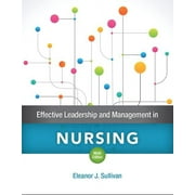 Effective Leadership and Management in Nursing (Paperback)