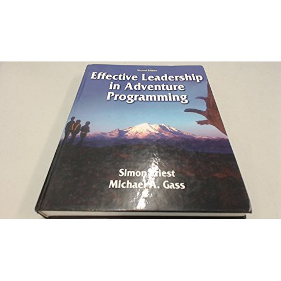 Pre-Owned Effective Leadership in Adventure Programming - 2nd Edition (Hardcover) 073605250X 9780736052504