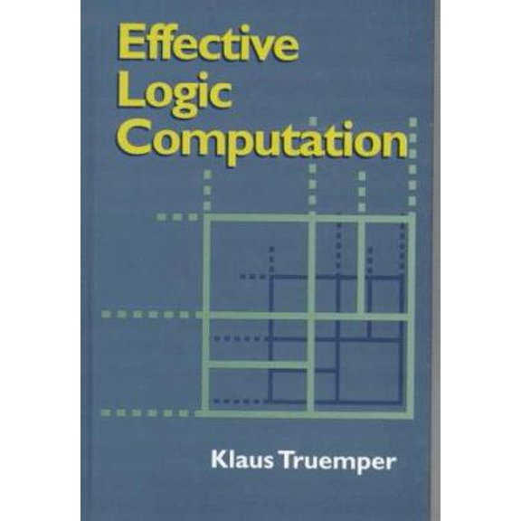 Pre-Owned Effective Logic Computation (Hardcover) 0471238864 9780471238867
