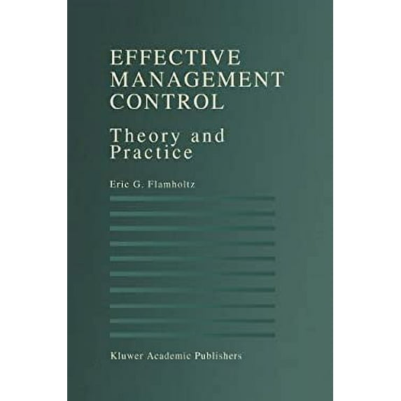 Pre-Owned Effective Management Control: Theory and Practice (Hardcover) 0792396995 9780792396994