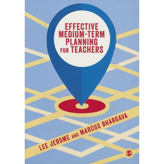 Effective Medium-Term Planning for Teachers, (Paperback)