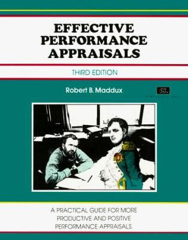 Effective Performance Appraisals A Practice Guide for More Productive