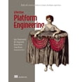 thumbnail image 1 of Effective Platform Engineering: Build Self-Service Interfaces to Boost Developer Experience, (Paperback), 1 of 1