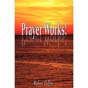 Effective Prayer by Robert Collier the author of Secret of the Ages, Paperback