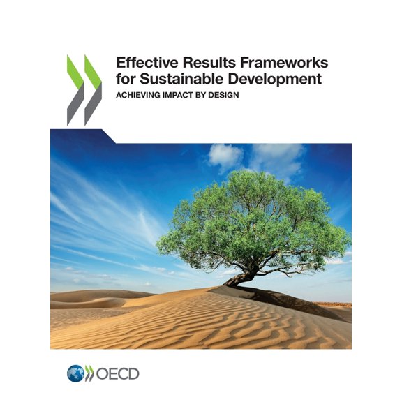 Effective Results Frameworks for Sustainable Development, (Paperback)