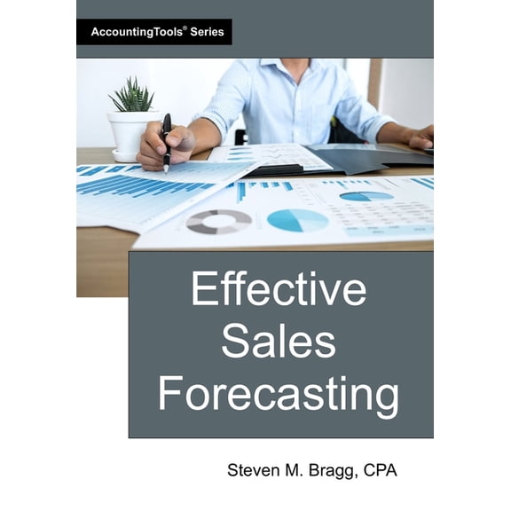 Effective Sales Forecasting, (Paperback)