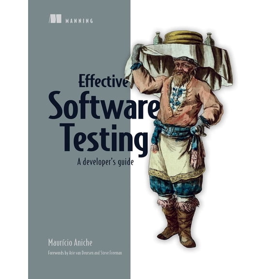 Effective Software Testing: A Developer's Guide, (Paperback)